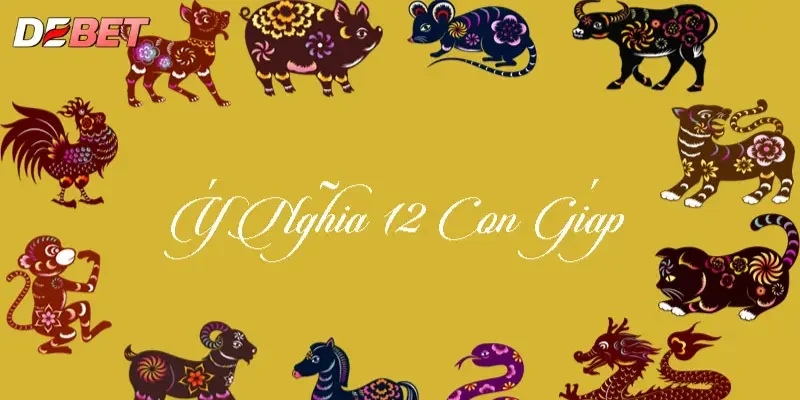 Lô Đề 12 Con Giáp Các con giáp trong lô đề 12 con giáp