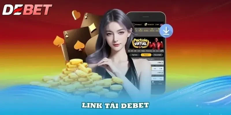 Cách Tải App Debet Nhanh Chóng Giúp Trải Nghiệm Mượt Mà
